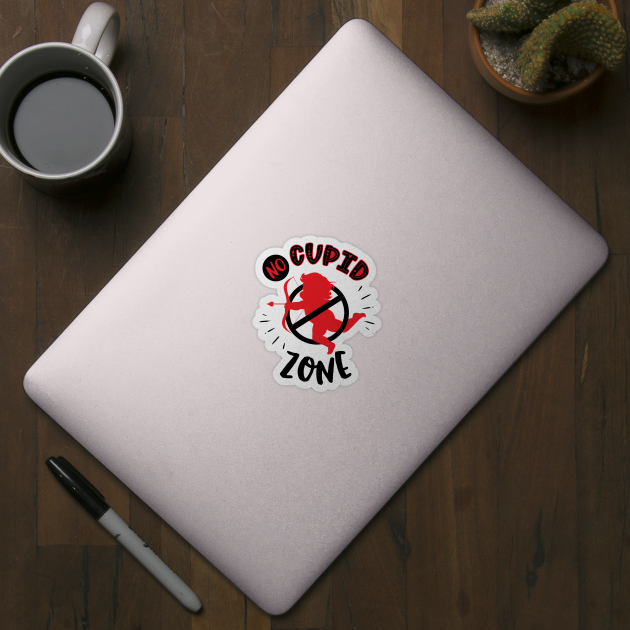 No Cupid Zone by MZeeDesigns